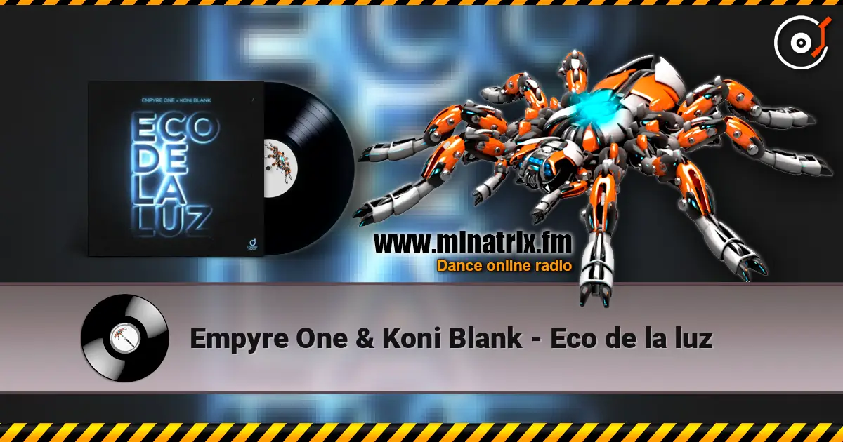 Empyre One & Koni Blank - Eco de la luz escuchar online en alta calidad | Minatrix.FM
