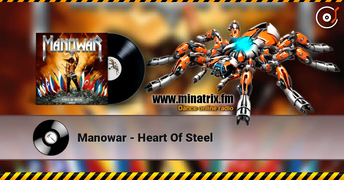 Manowar - Heart Of Steel escuchar online en alta calidad | Minatrix.FM