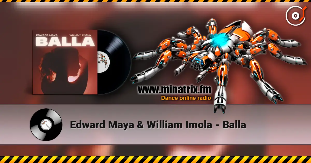 Edward Maya & William Imola - Balla escuchar online en alta calidad | Minatrix.FM