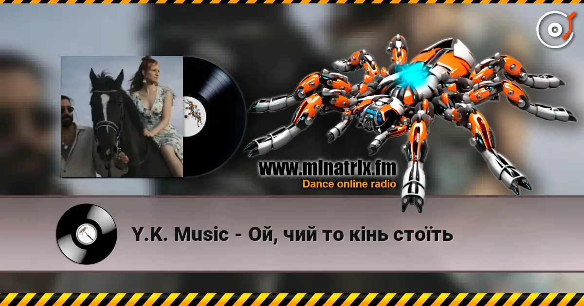 Y.K. Music - Ой, чий то кінь стоїть escuchar online en alta calidad | Minatrix.FM