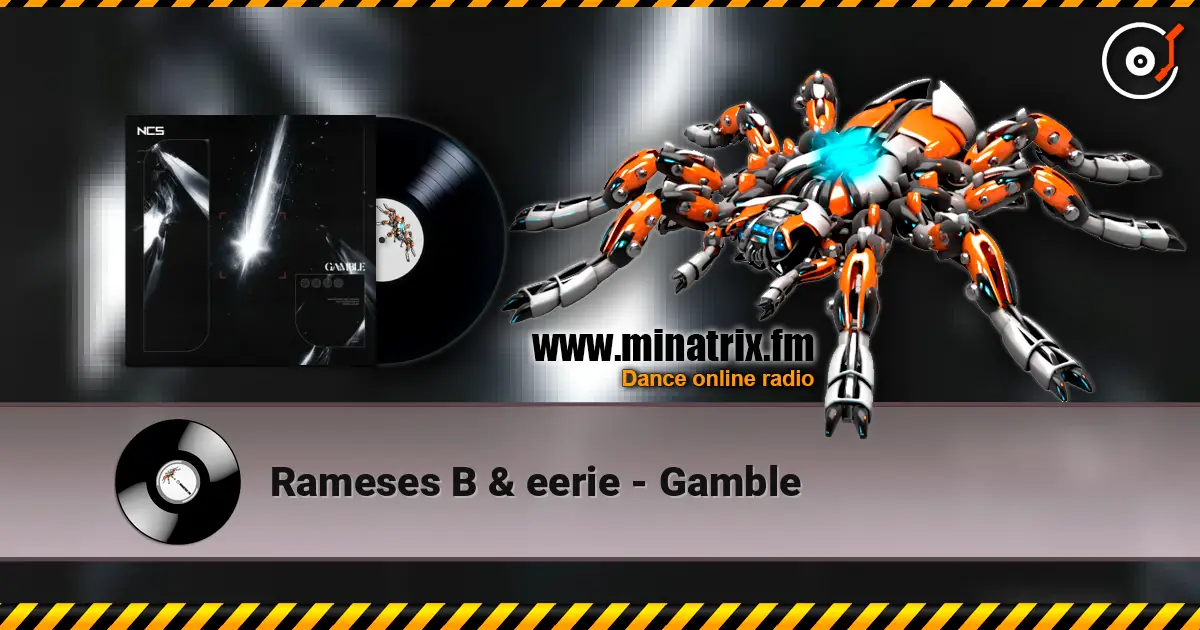 Rameses B & eerie - Gamble escuchar online en alta calidad | Minatrix.FM