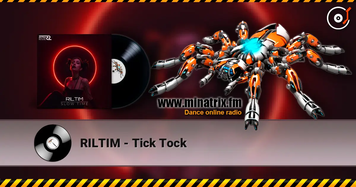 RILTIM - Tick Tock escuchar online en alta calidad | Minatrix.FM