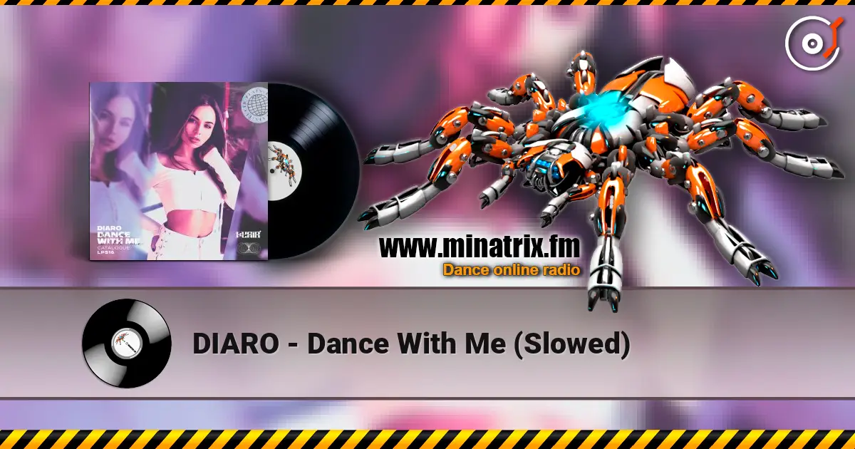 DIARO - Dance With Me (Slowed) escuchar online en alta calidad | Minatrix.FM