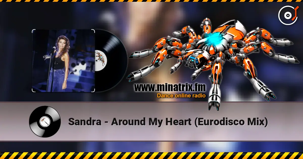 Sandra - Around My Heart (Eurodisco Mix) escuchar online en alta calidad | Minatrix.FM
