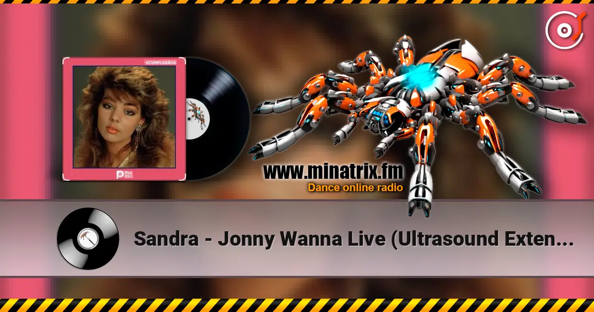 Sandra - Jonny Wanna Live (Ultrasound Extended Mix) escuchar online en alta calidad | Minatrix.FM