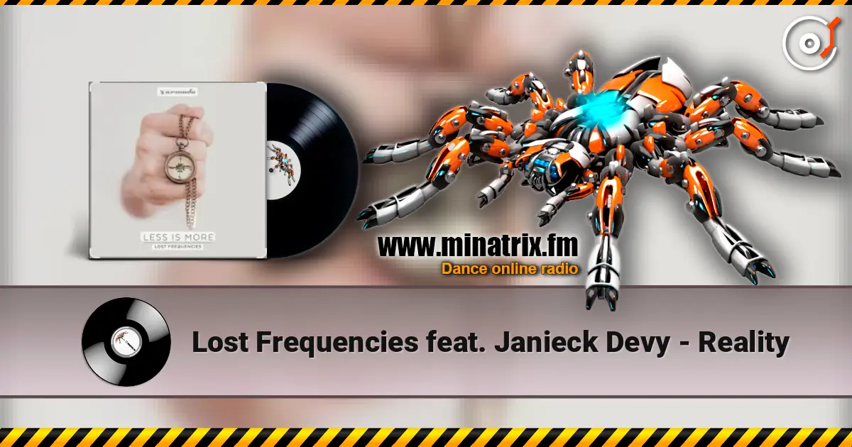 Lost Frequencies feat. Janieck Devy - Reality escuchar online en alta calidad | Minatrix.FM