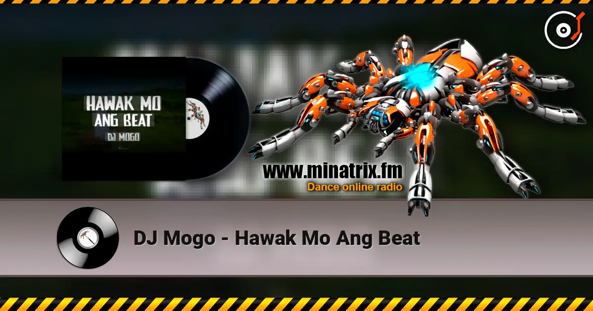 DJ Mogo - Hawak Mo Ang Beat escuchar online en alta calidad | Minatrix.FM