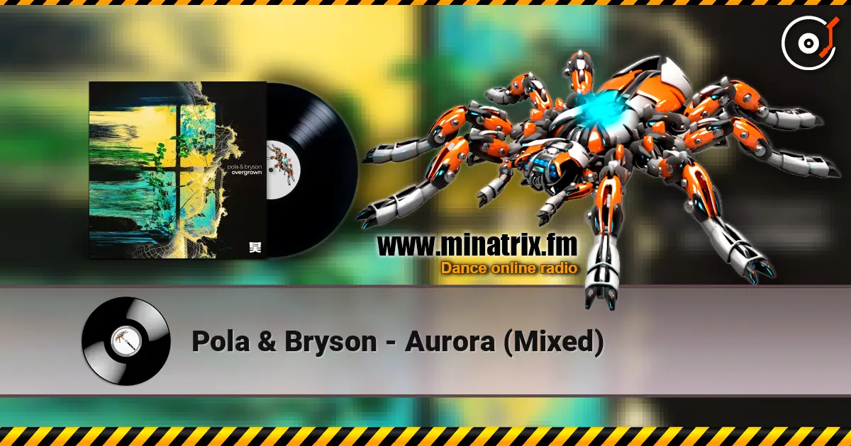 Pola & Bryson - Aurora (Mixed) escuchar online en alta calidad | Minatrix.FM