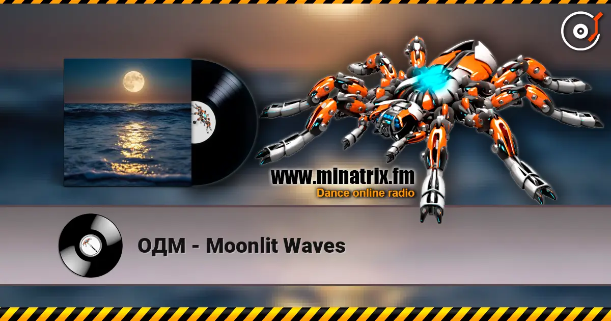ОДМ - Moonlit Waves escuchar online en alta calidad | Minatrix.FM