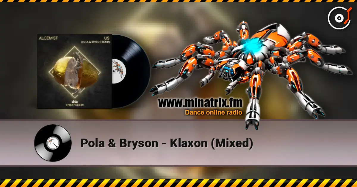 Pola & Bryson - Klaxon (Mixed) escuchar online en alta calidad | Minatrix.FM