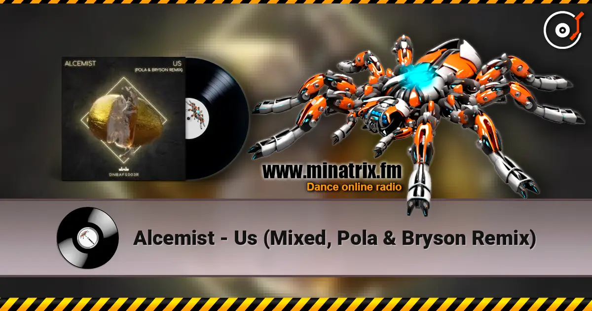 Alcemist - Us (Mixed, Pola & Bryson Remix) escuchar online en alta calidad | Minatrix.FM
