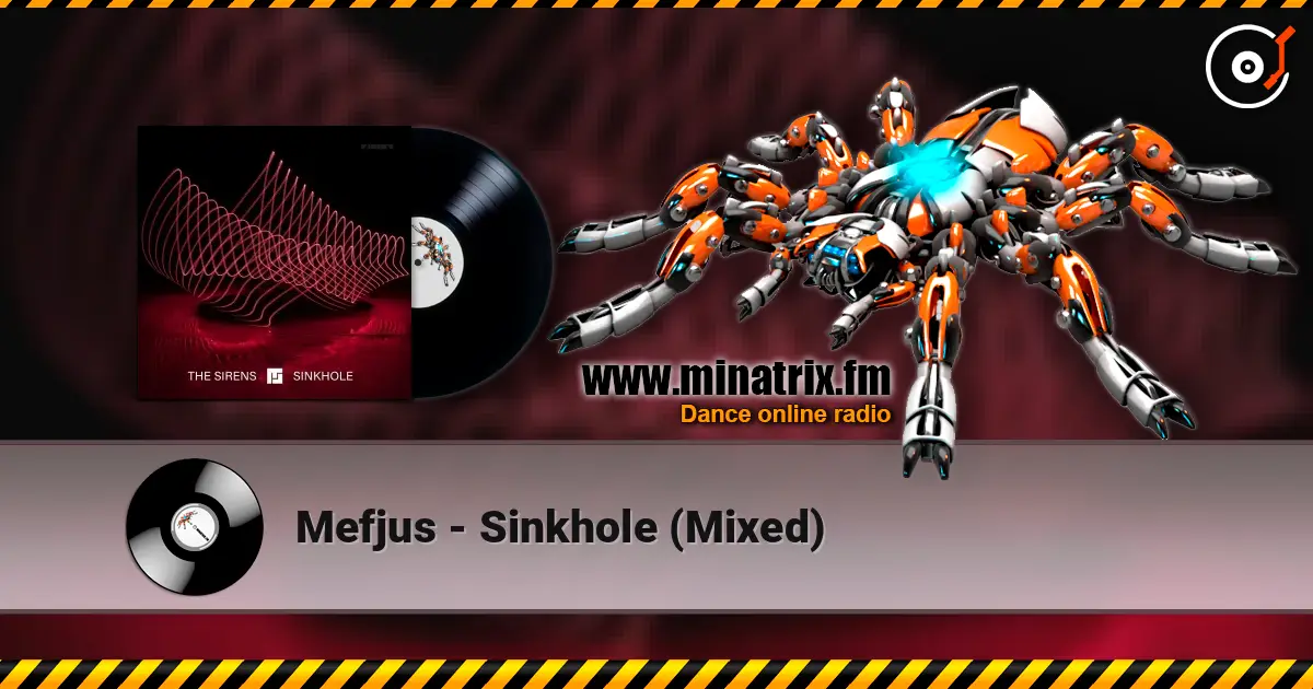 Mefjus - Sinkhole (Mixed) escuchar online en alta calidad | Minatrix.FM