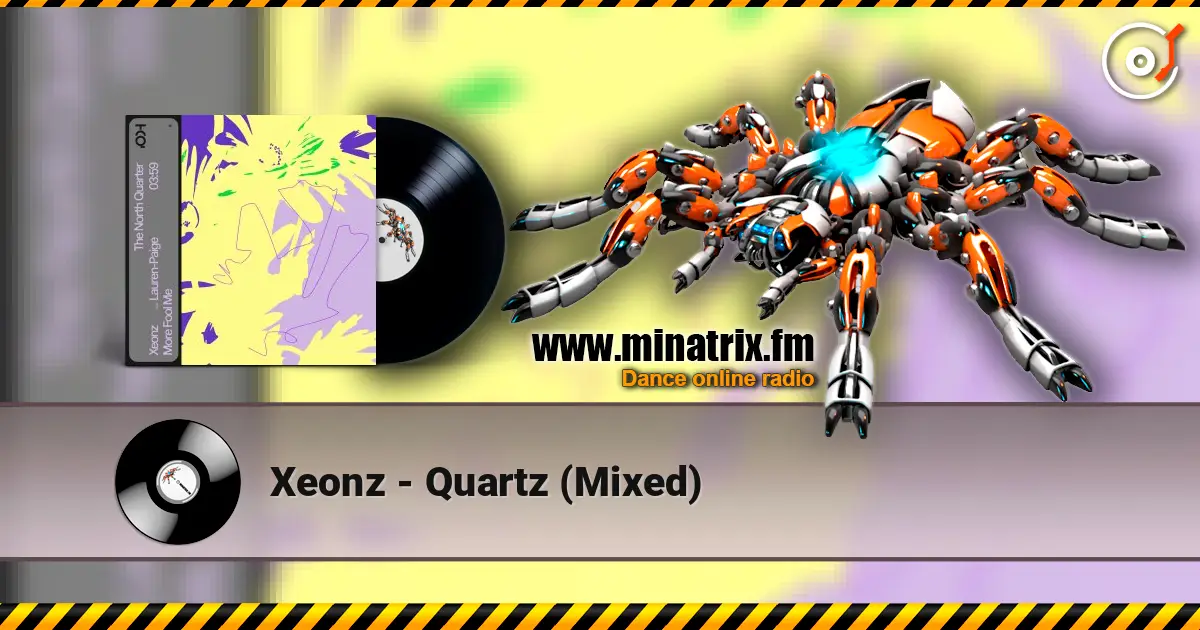 Xeonz - Quartz (Mixed) escuchar online en alta calidad | Minatrix.FM