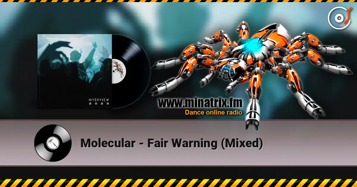 Molecular - Fair Warning (Mixed) escuchar online en alta calidad | Minatrix.FM