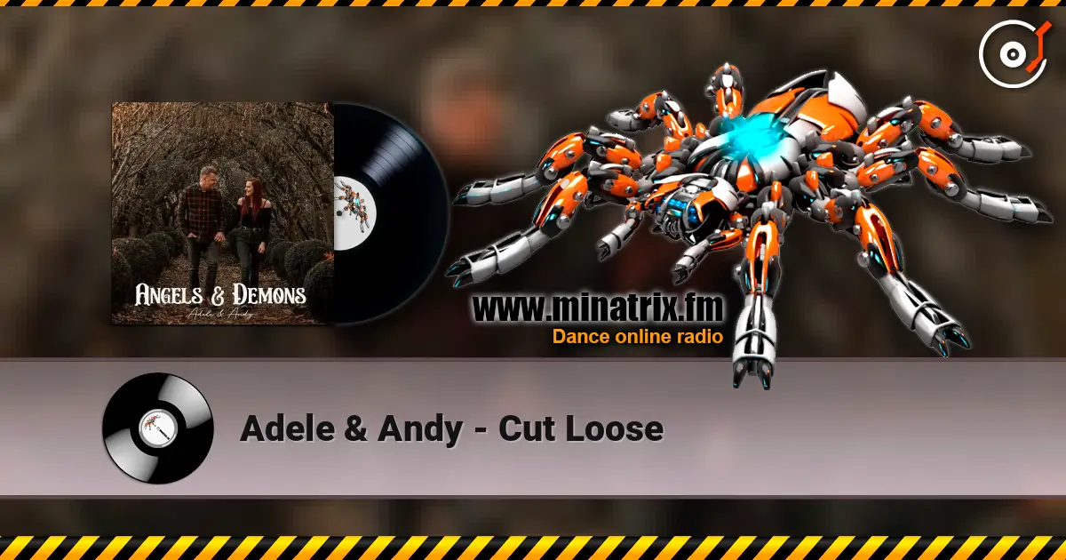 Adele & Andy - Cut Loose escuchar online en alta calidad | Minatrix.FM