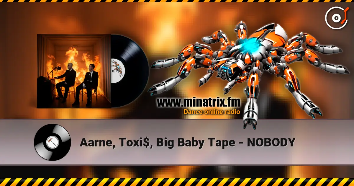 Aarne, Toxi$, Big Baby Tape - NOBODY escuchar online en alta calidad | Minatrix.FM