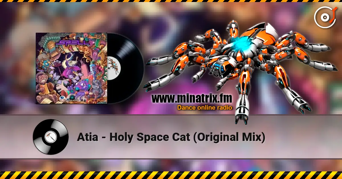 Atia - Holy Space Cat (Original Mix) escuchar online en alta calidad | Minatrix.FM