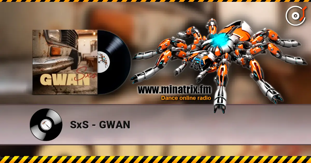 SxS - GWAN escuchar online en alta calidad | Minatrix.FM