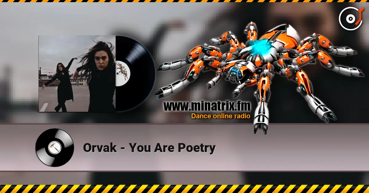 Orvak - You Are Poetry escuchar online en alta calidad | Minatrix.FM