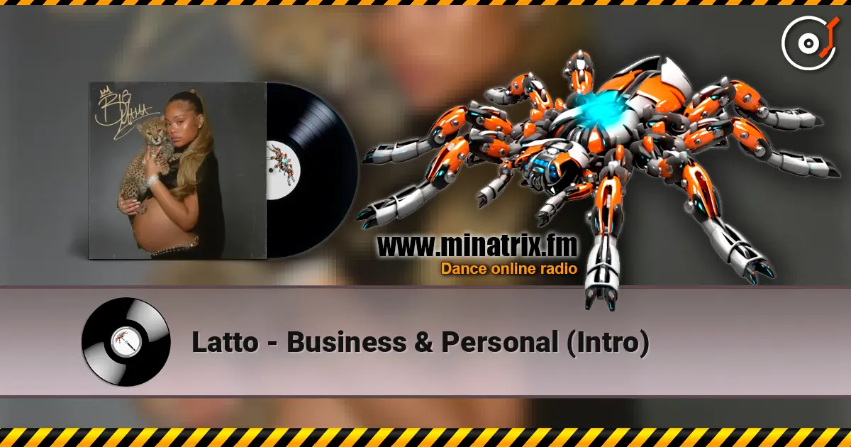 Latto - Business & Personal (Intro) escuchar online en alta calidad | Minatrix.FM