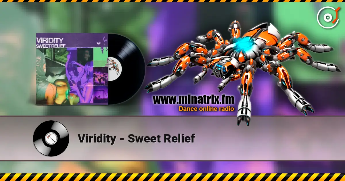 Viridity - Sweet Relief escuchar online en alta calidad | Minatrix.FM