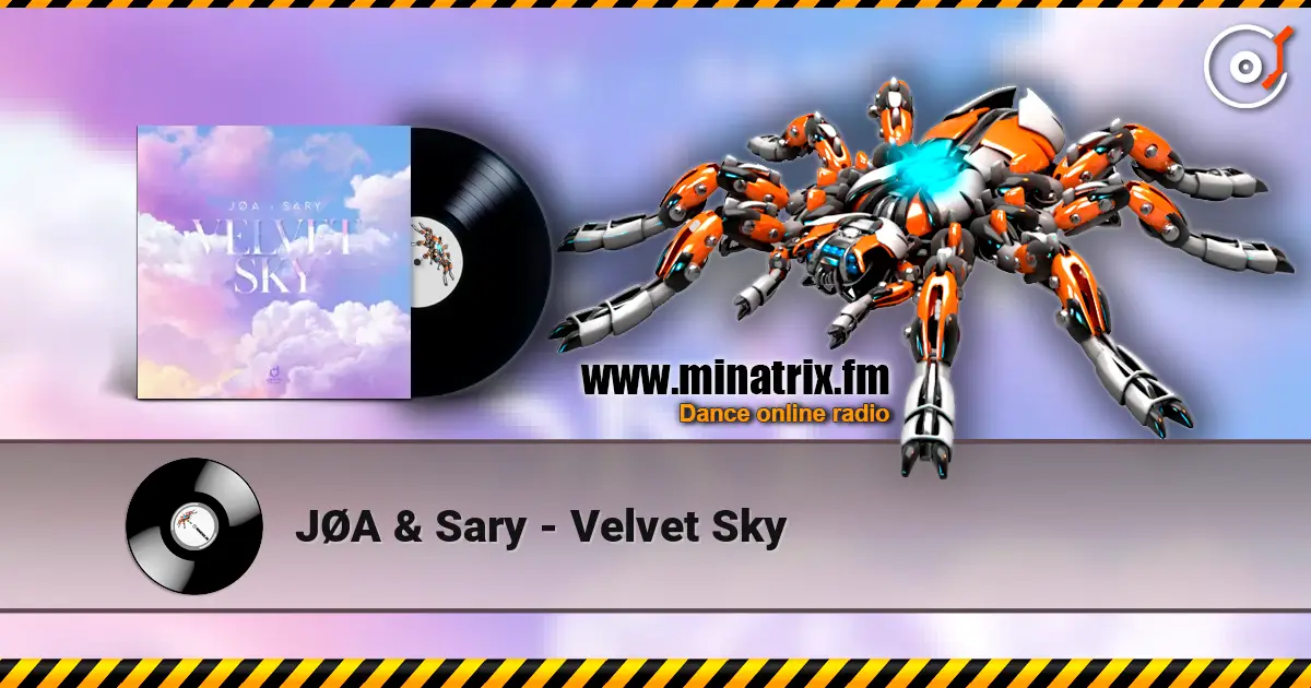 JØA & Sary - Velvet Sky escuchar online en alta calidad | Minatrix.FM