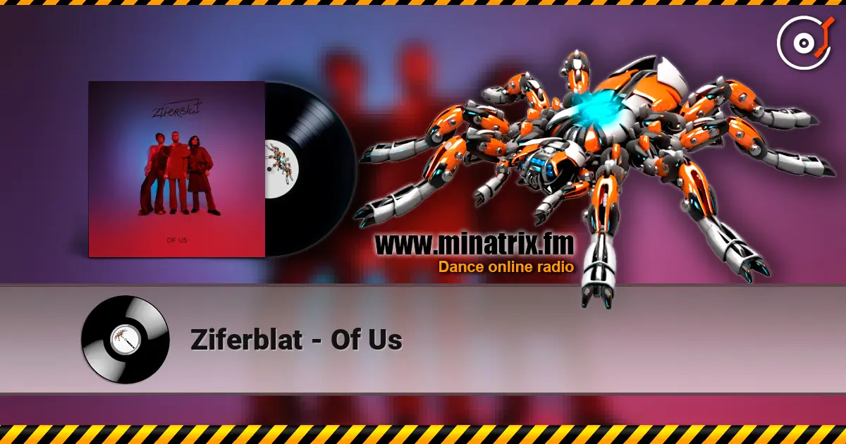 Ziferblat - Of Us escuchar online en alta calidad | Minatrix.FM