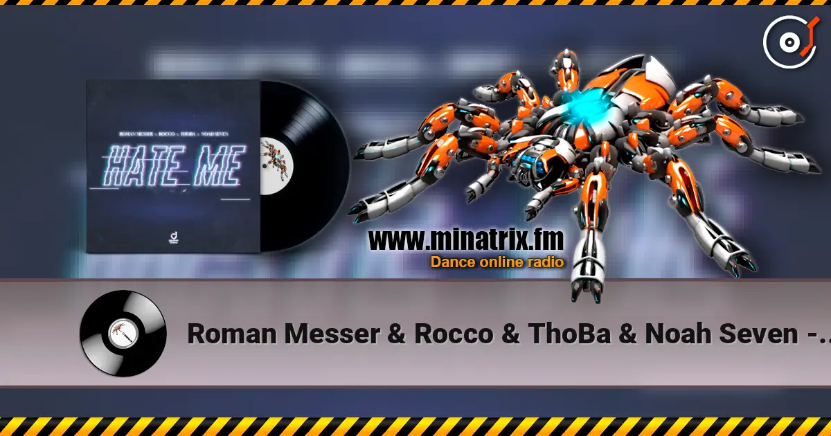Roman Messer & Rocco & ThoBa & Noah Seven - Hate Me escuchar online en alta calidad | Minatrix.FM
