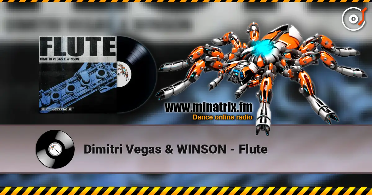Dimitri Vegas & WINSON - Flute escuchar online en alta calidad | Minatrix.FM