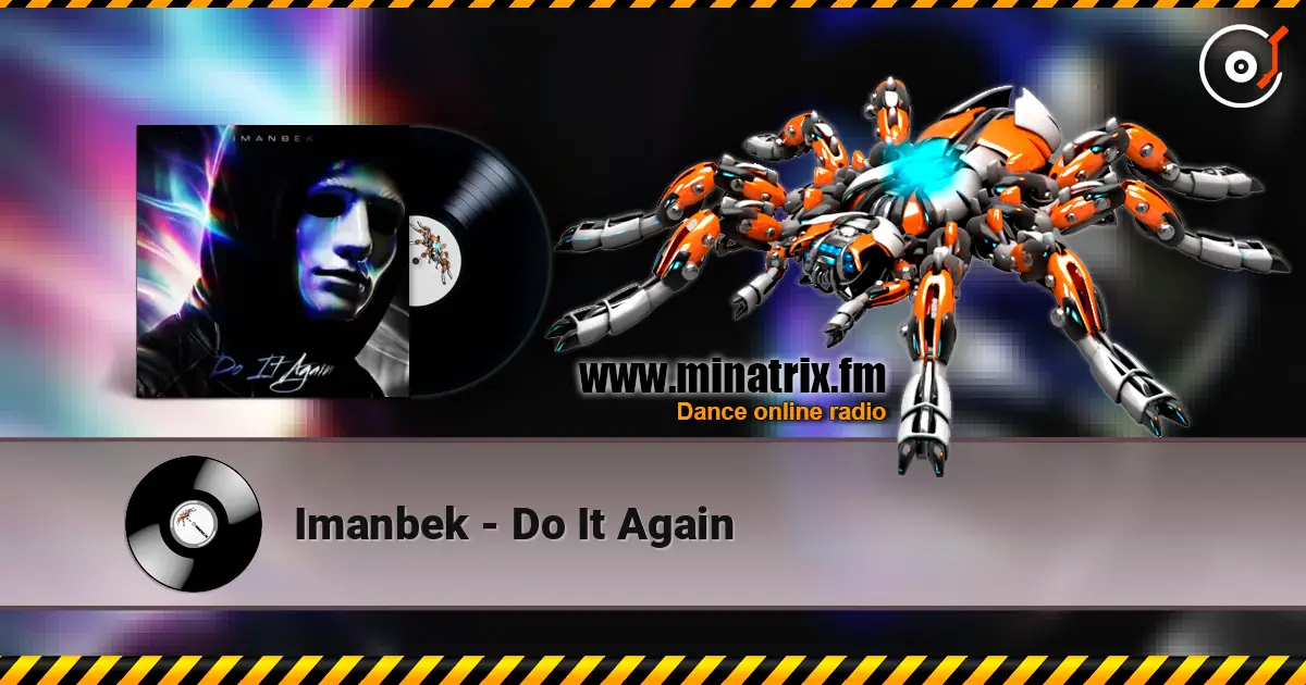 Imanbek - Do It Again escuchar online en alta calidad | Minatrix.FM