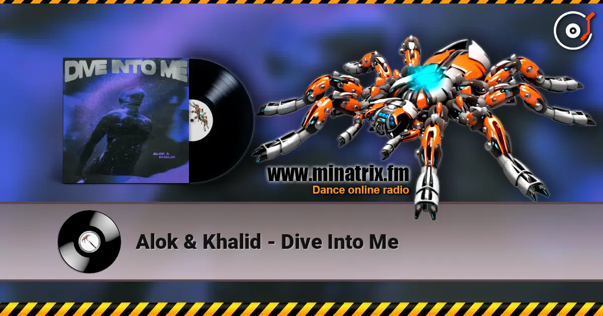 Alok & Khalid - Dive Into Me escuchar online en alta calidad | Minatrix.FM