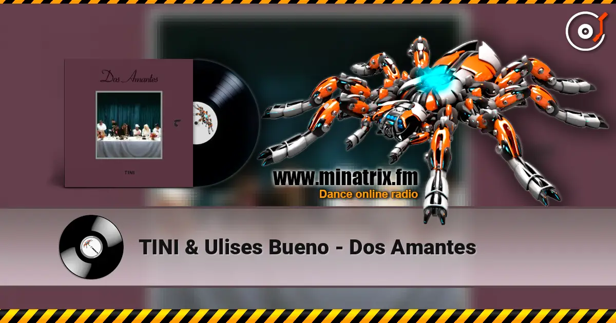 TINI & Ulises Bueno - Dos Amantes escuchar online en alta calidad | Minatrix.FM