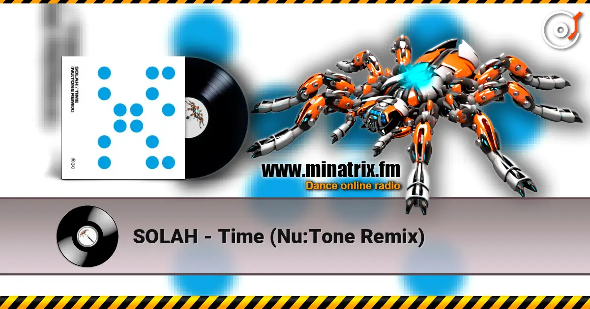 SOLAH - Time (Nu:Tone Remix) escuchar online en alta calidad | Minatrix.FM