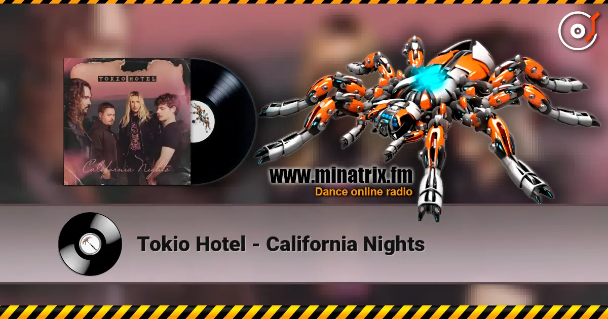 Tokio Hotel - California Nights escuchar online en alta calidad | Minatrix.FM