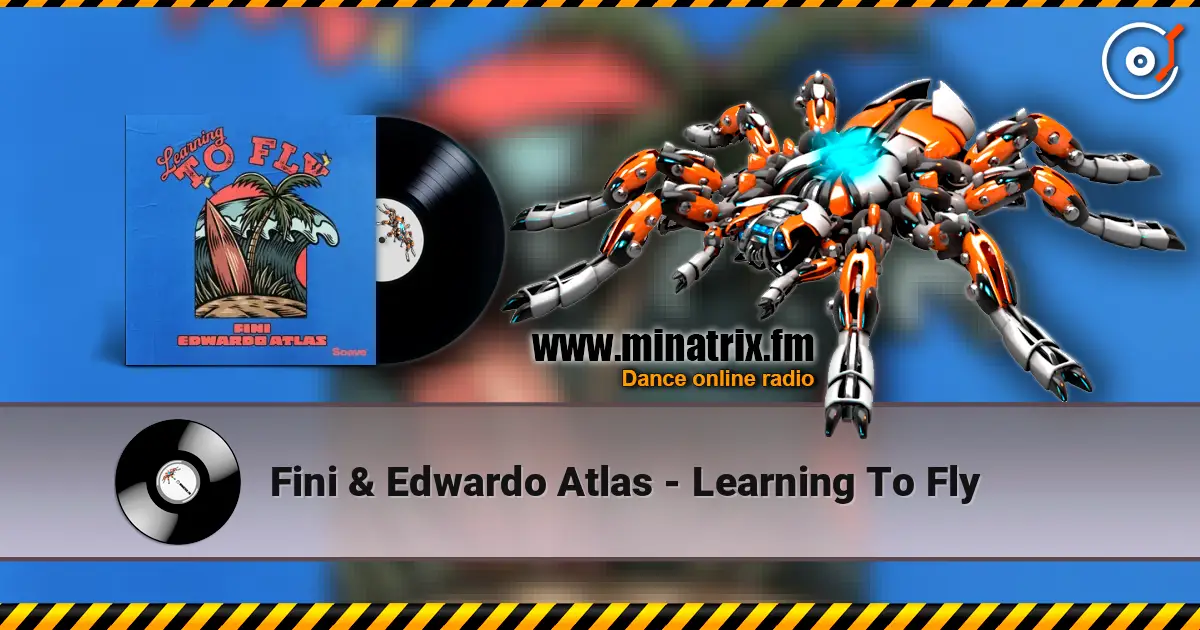 Fini & Edwardo Atlas - Learning To Fly escuchar online en alta calidad | Minatrix.FM