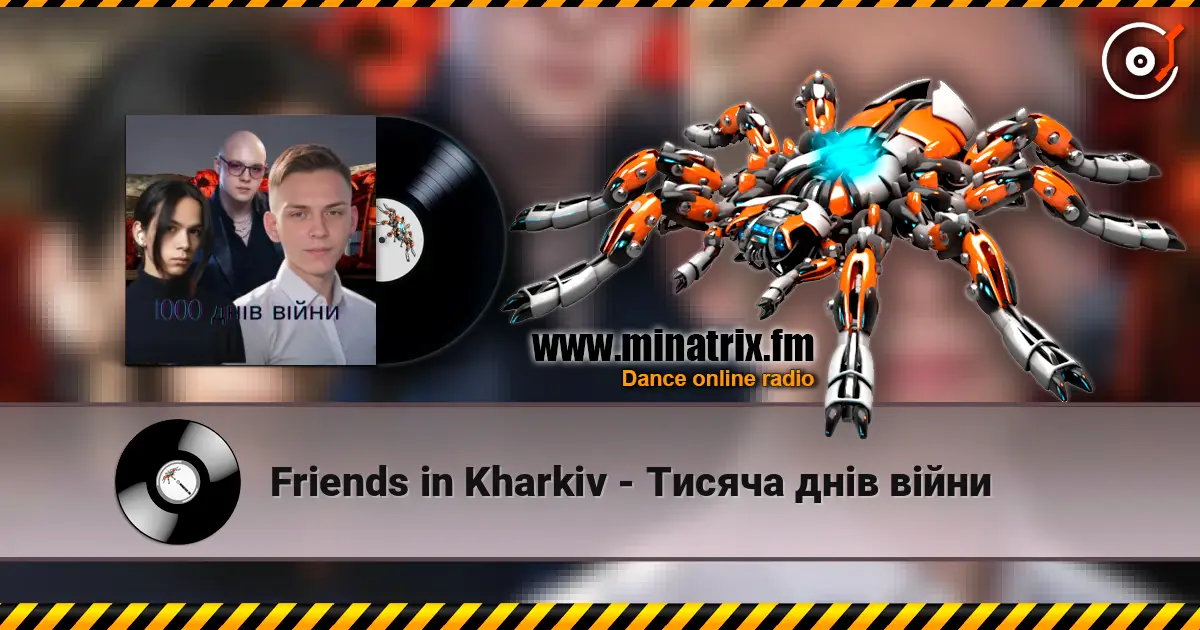 Friends in Kharkiv - Тисяча днів війни escuchar online en alta calidad | Minatrix.FM