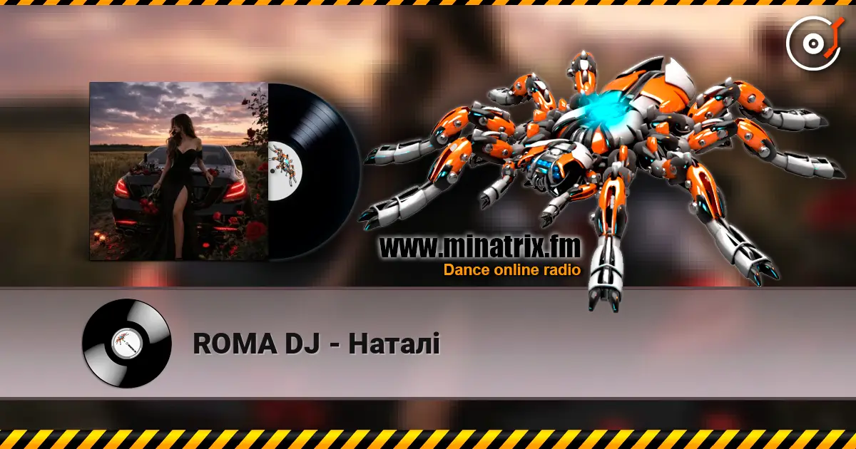 ROMA DJ - Наталі escuchar online en alta calidad | Minatrix.FM