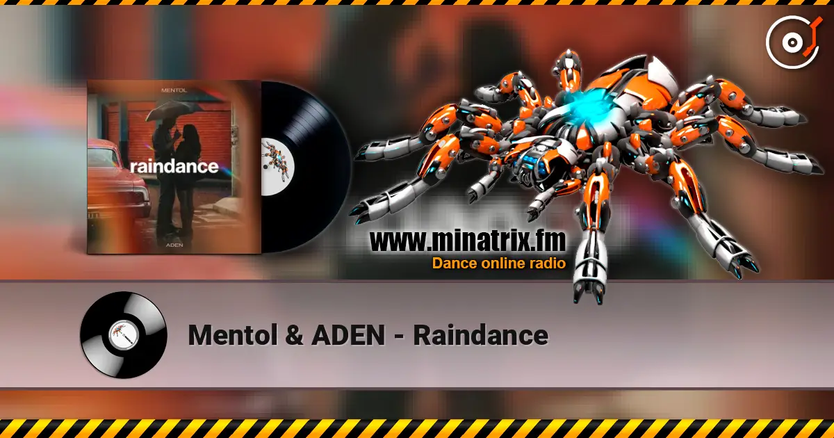 Mentol & ADEN - Raindance escuchar online en alta calidad | Minatrix.FM