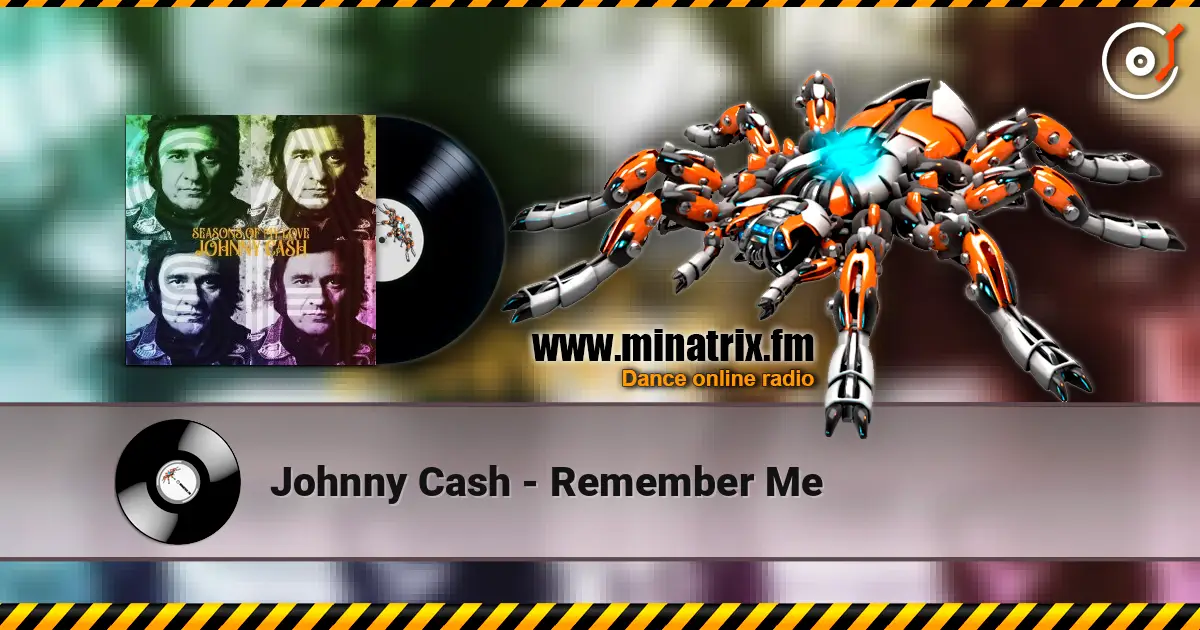 Johnny Cash - Remember Me escuchar online en alta calidad | Minatrix.FM