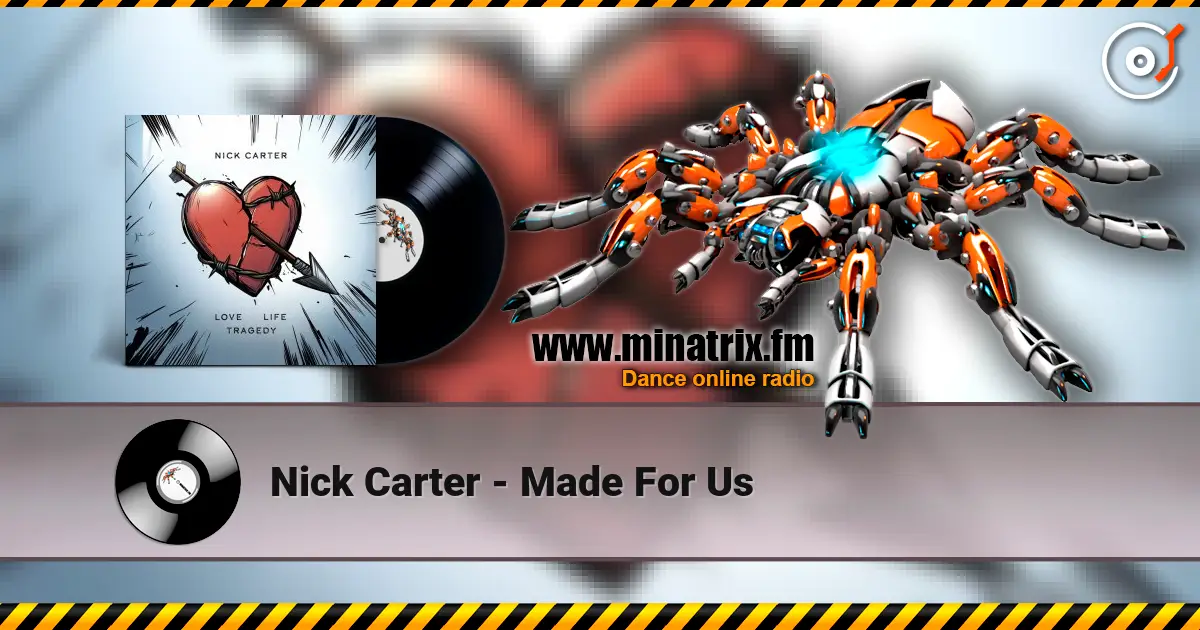 Nick Carter - Made For Us escuchar online en alta calidad | Minatrix.FM