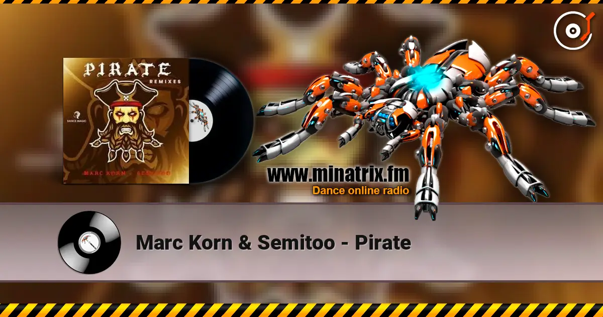 Marc Korn & Semitoo - Pirate escuchar online en alta calidad | Minatrix.FM