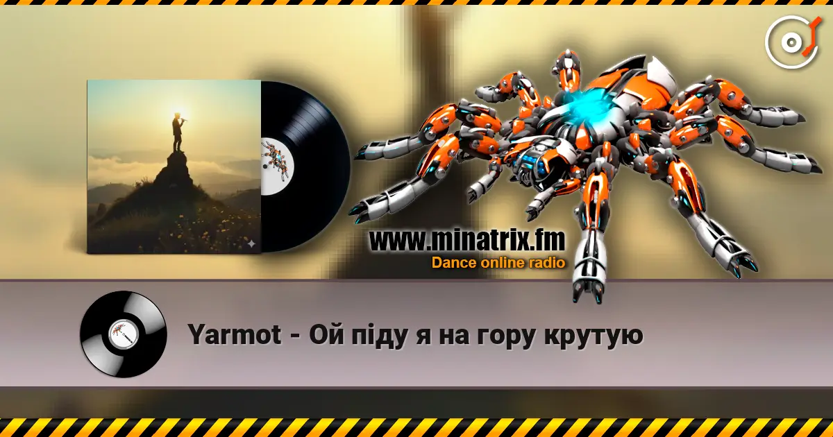 Yarmot - Ой піду я на гору крутую escuchar online en alta calidad | Minatrix.FM