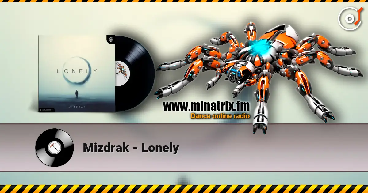 Mizdrak - Lonely escuchar online en alta calidad | Minatrix.FM