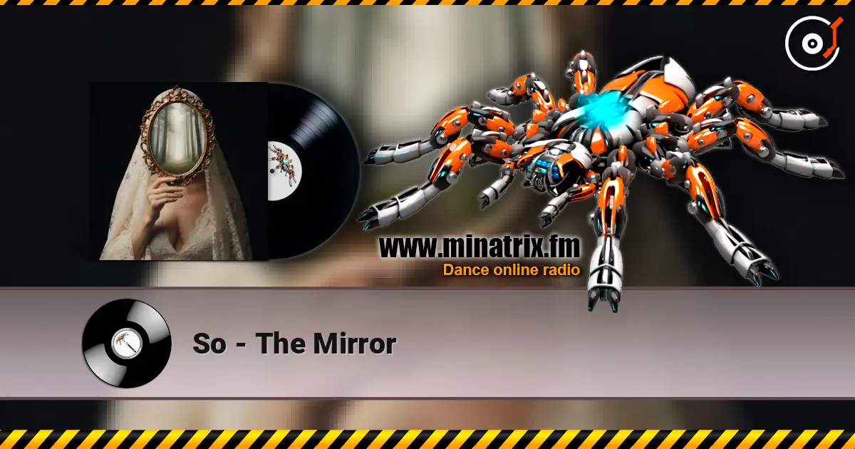 So - The Mirror escuchar online en alta calidad | Minatrix.FM