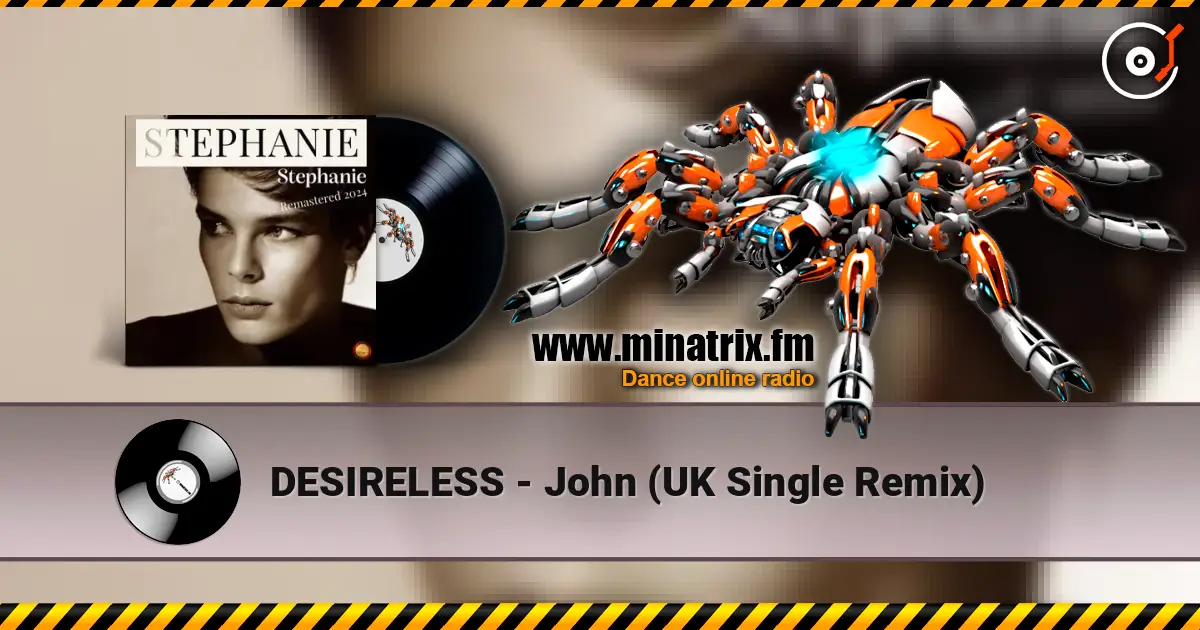 DESIRELESS - John (UK Single Remix) escuchar online en alta calidad | Minatrix.FM