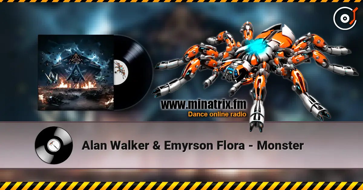 Alan Walker & Emyrson Flora - Monster escuchar online en alta calidad | Minatrix.FM