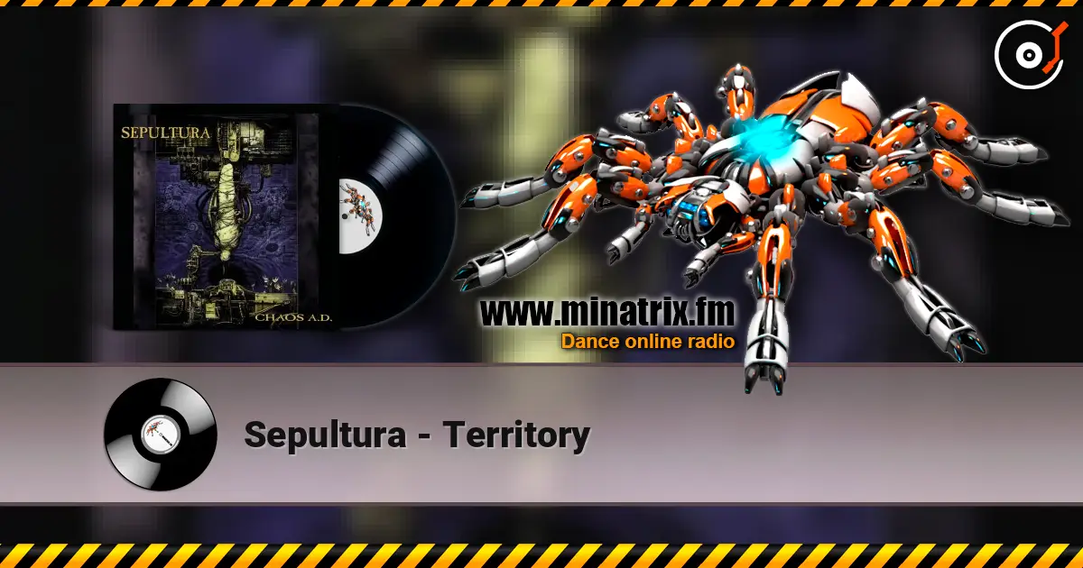 Sepultura - Territory escuchar online en alta calidad | Minatrix.FM