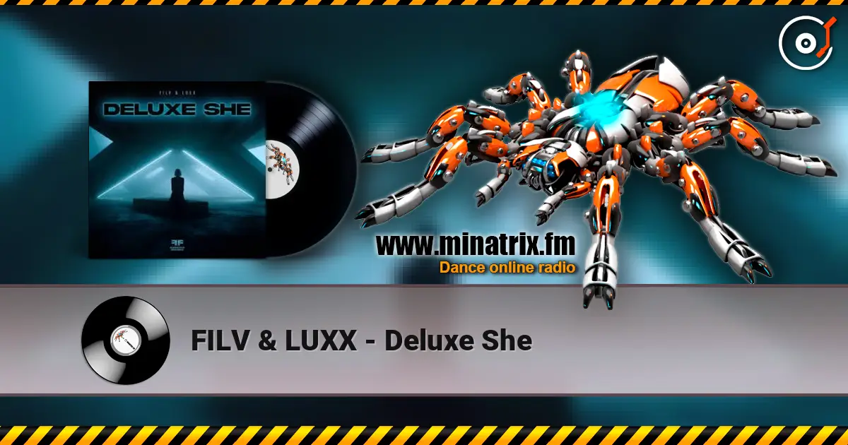 FILV & LUXX - Deluxe She escuchar online en alta calidad | Minatrix.FM