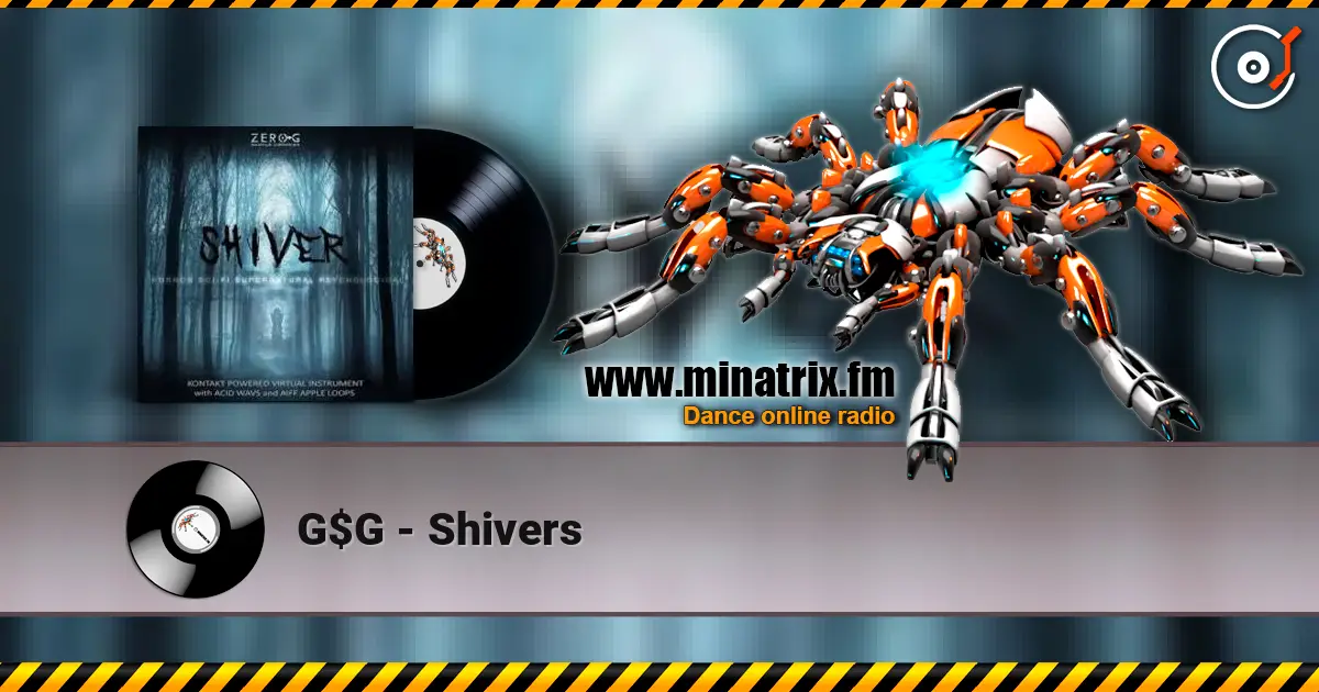 G$G - Shivers escuchar online en alta calidad | Minatrix.FM