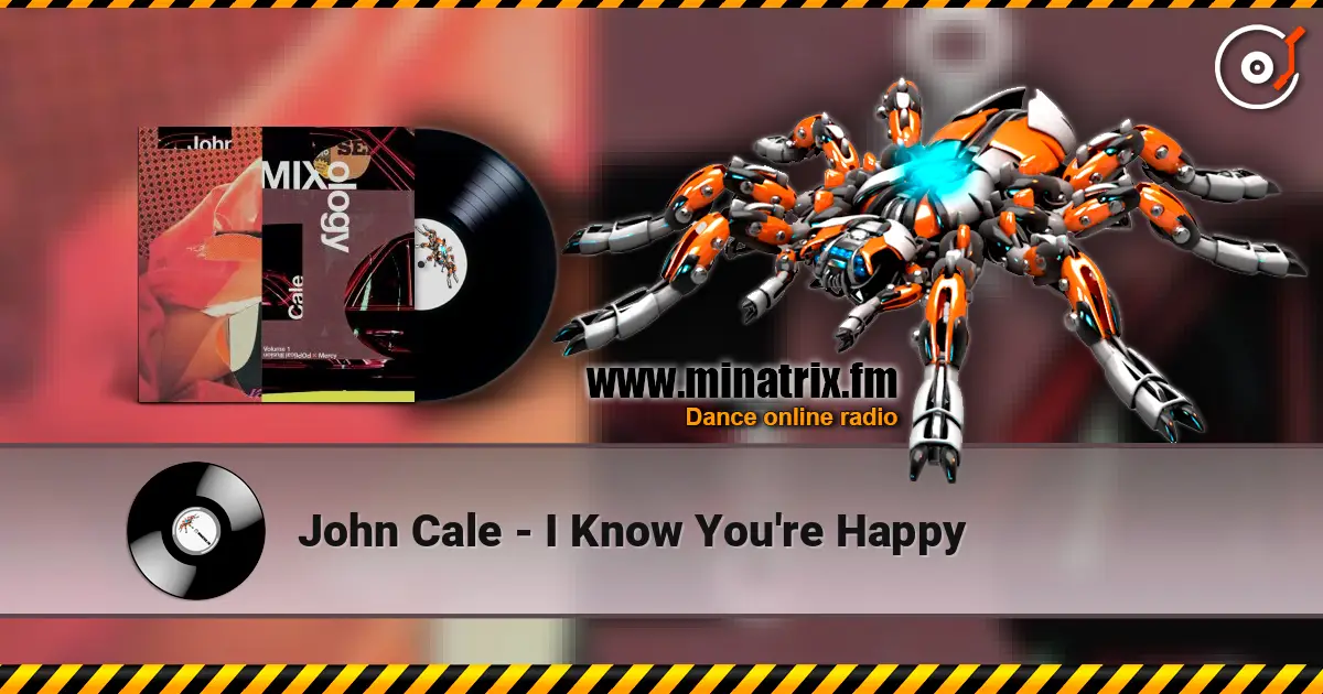 John Cale - I Know You're Happy escuchar online en alta calidad | Minatrix.FM
